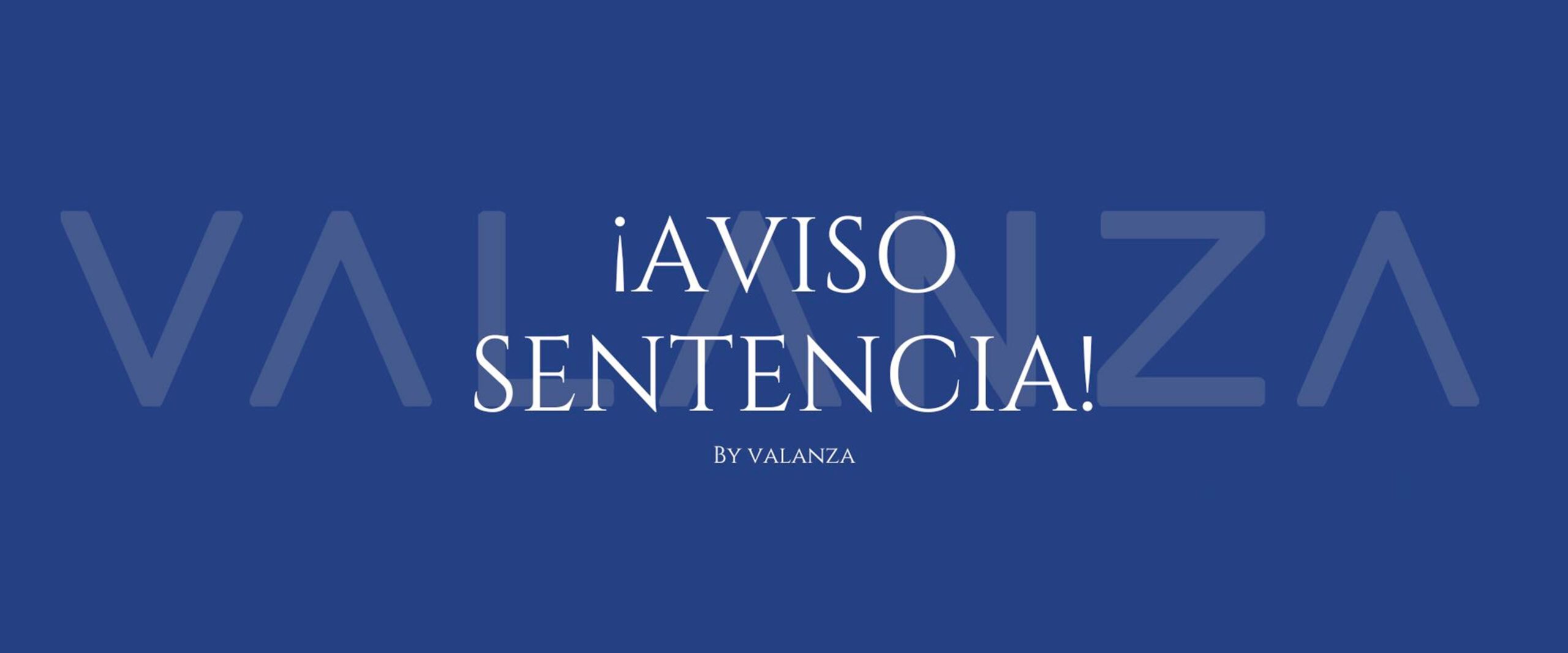PARA BLOG Aviso sentencia by VALANZA